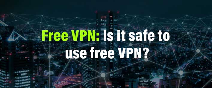 free vpn issues