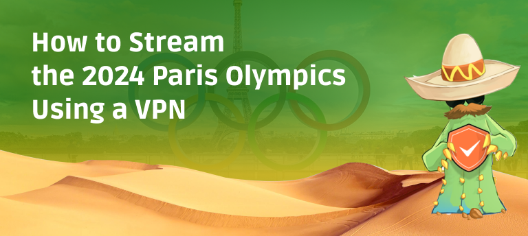 featured image featuring a cowboy in a desert landscape with an overlay of the Eiffel Tower and Olympic rings, highlighting the guide on how to stream the 2024 Paris Olympics using a VPN.